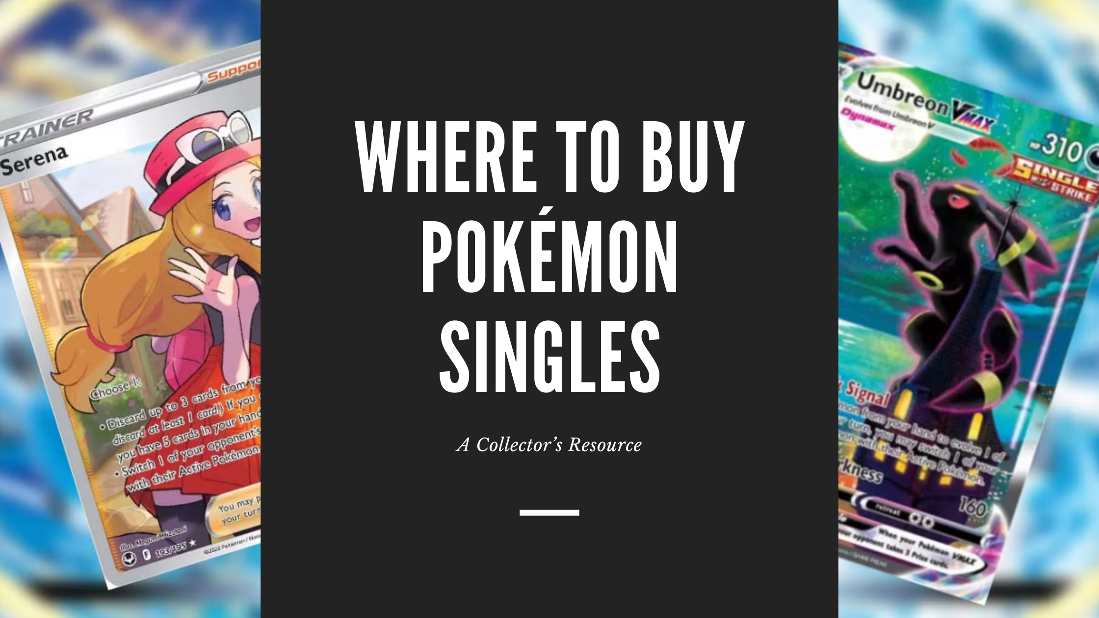 Where to Buy Pokmon Singles: A Collector's Resource Ozzie Collectables Where to Buy Pokmon Singles: A Collector's Resource Ozzie Collectables