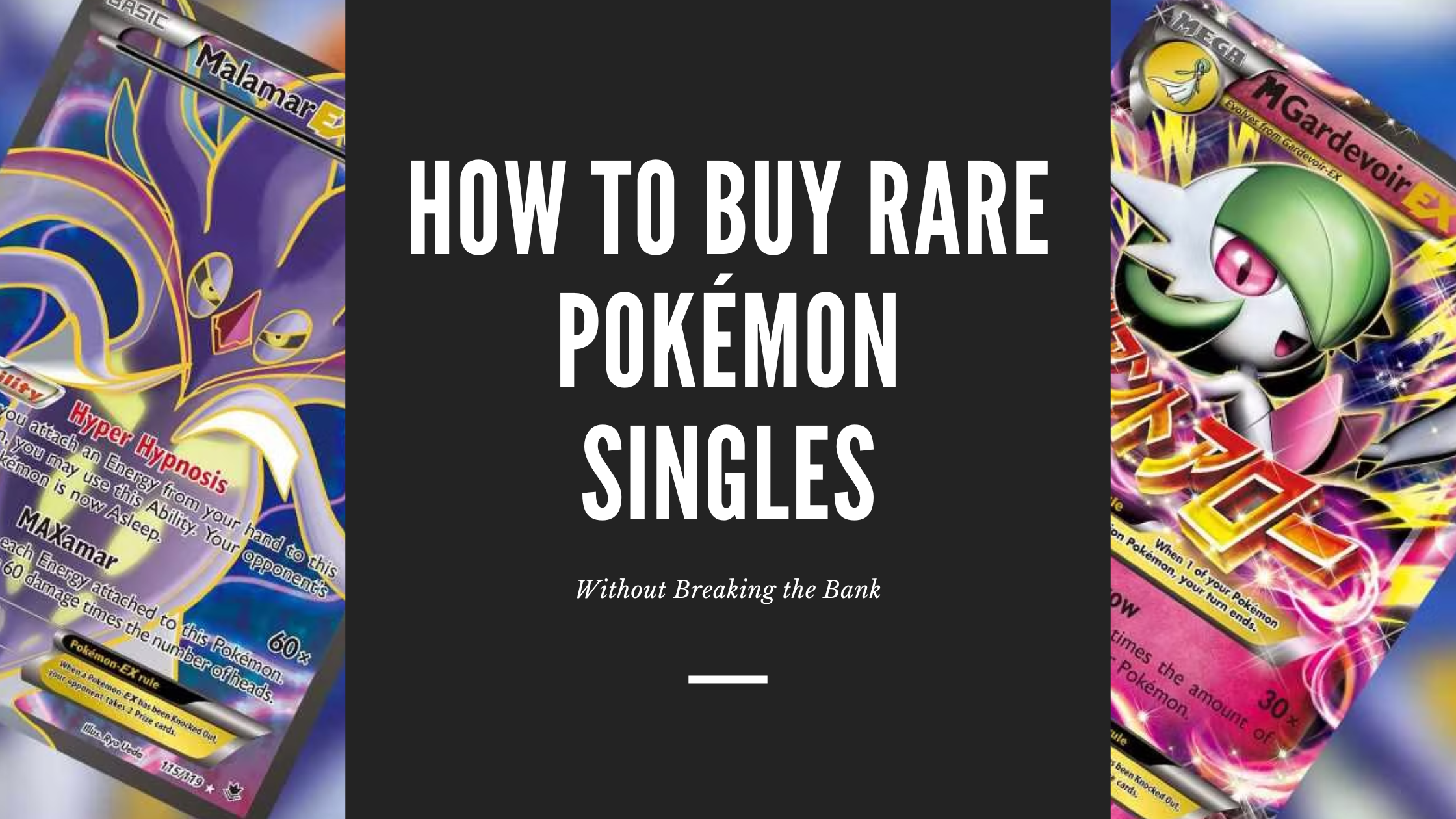 How to Buy Rare Pokmon Singles Without Breaking the Bank Ozzie Collectables How to Buy Rare Pokmon Singles Without Breaking the Bank Ozzie Collectables