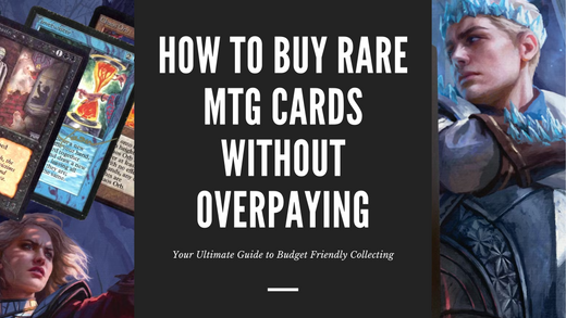 How to Buy Rare MTG Cards Without Overpaying Ozzie Collectables How to Buy Rare MTG Cards Without Overpaying Ozzie Collectables