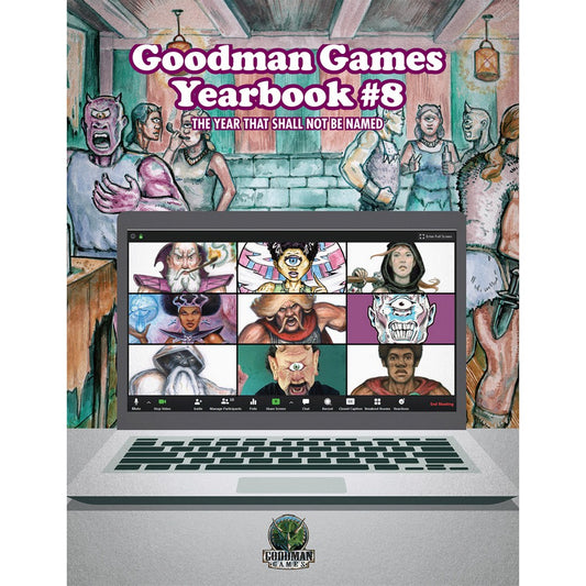 Dungeon Crawl Classics - Goodman Games Yearbook #8 - The Year That Shall Not Be Named
