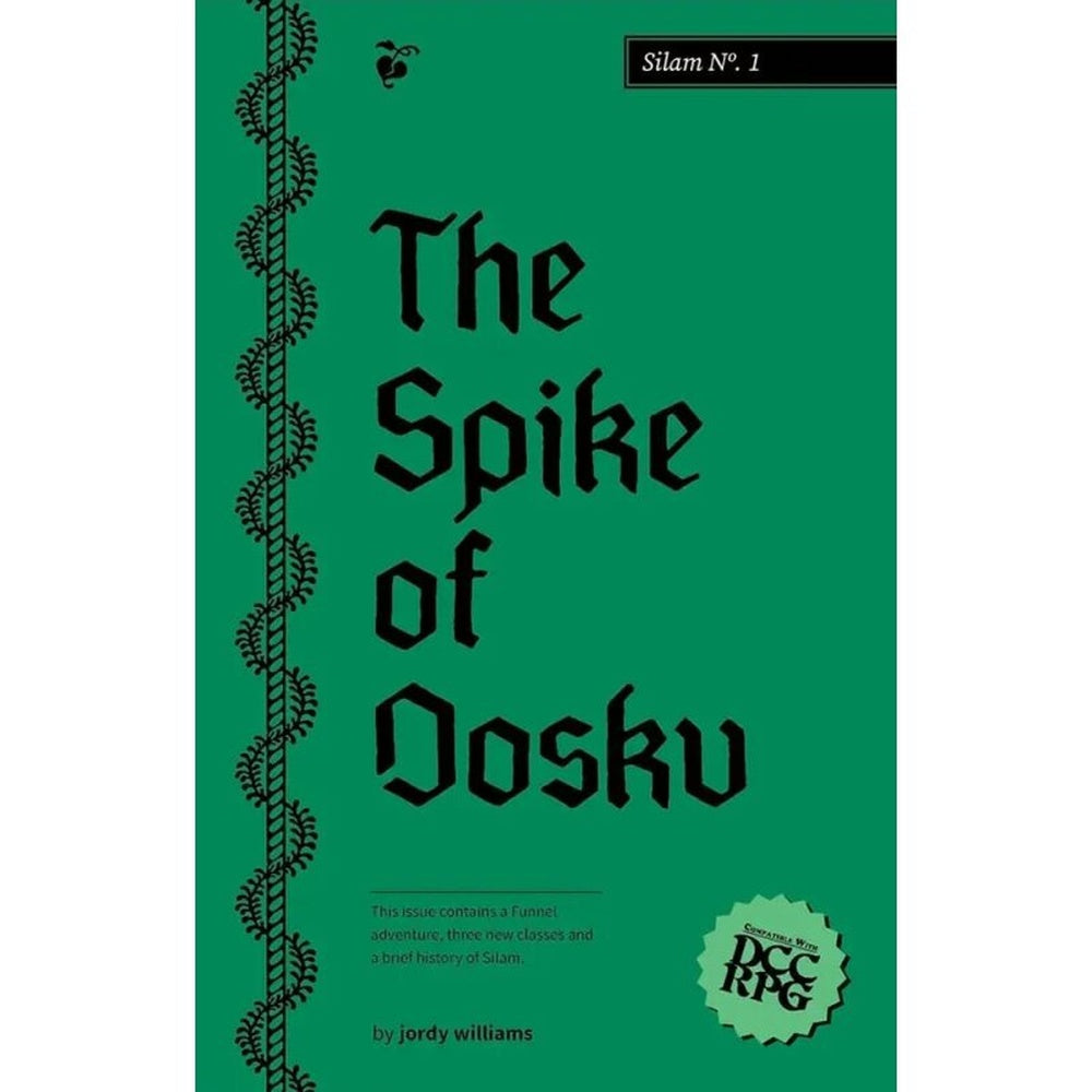 Dungeon Crawl Classics - Silam No. 1: The Spike of Dosku