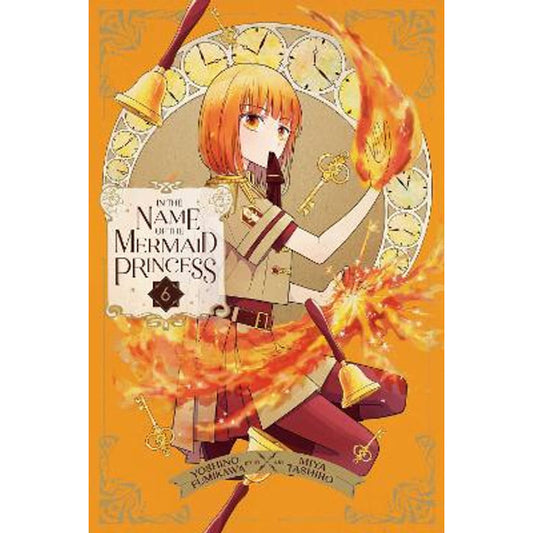 In the Name of the Mermaid Princess; Vol. 6