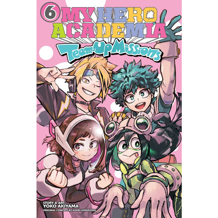 My Hero Academia: Team-Up Missions; Vol. 6