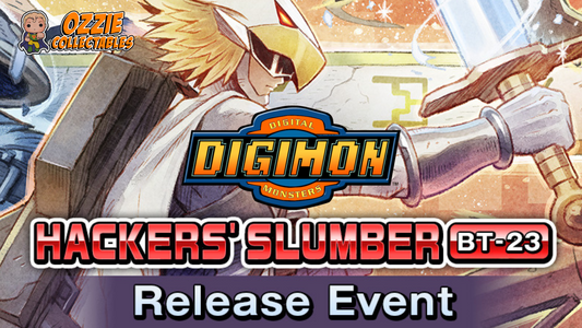 Digimon BT-23 Hackers’ Slumber Release Event Thursday 23 October 7pm