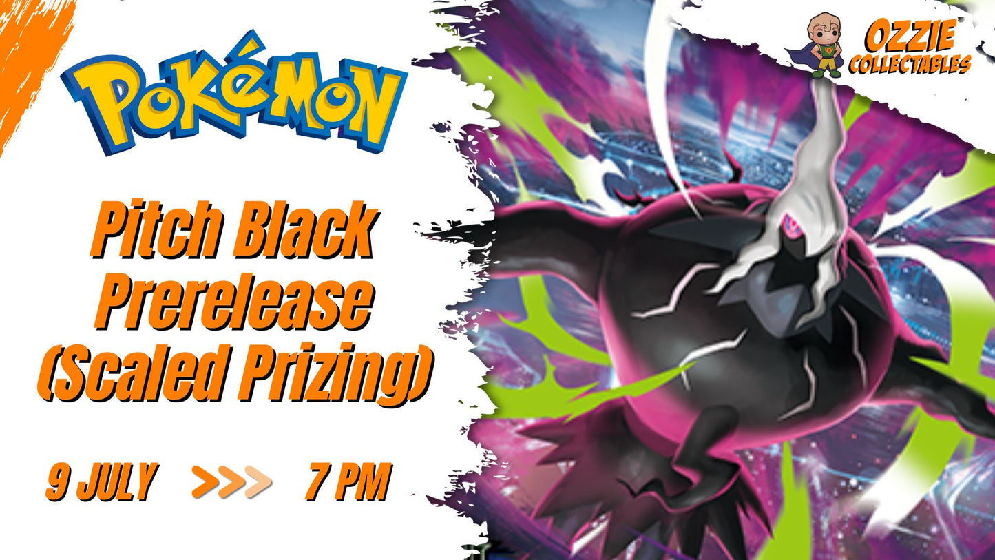 Pokemon - Pitch Black Prerelease (Scaled Prizing) Thursday 9th July 7pm
