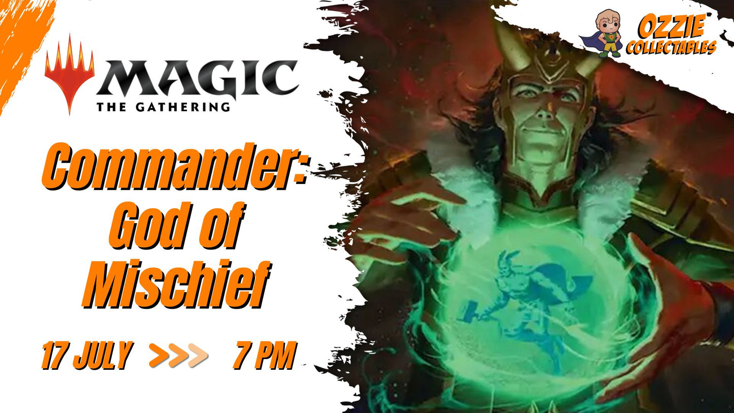 Magic: The Gathering - Commander: God of Mischief Event Friday 17th July 7pm