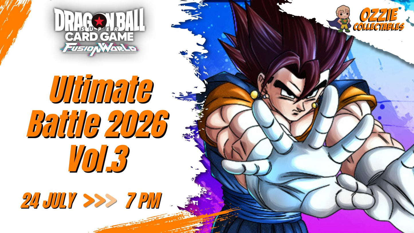 Dragon Ball Fusion World - Ultimate Battle 2026 Vol.3 Event Friday 24th July 7pm