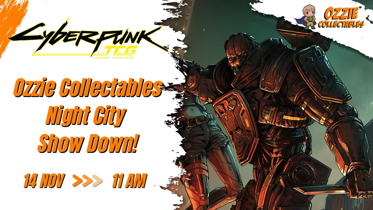 Cyberpunk TCG - Ozzie Collectables Night City Show Down! - Saturday 14th November 11am