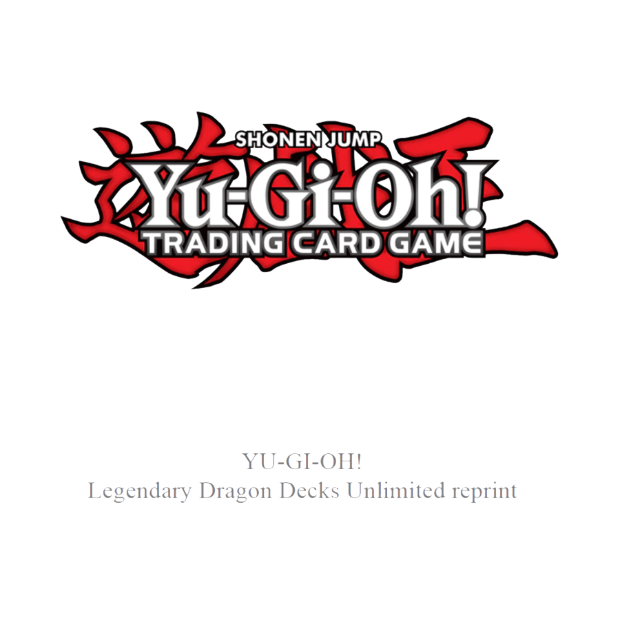 Yu-Gi-Oh! - Legendary Dragon Unlimited Reprint Decks