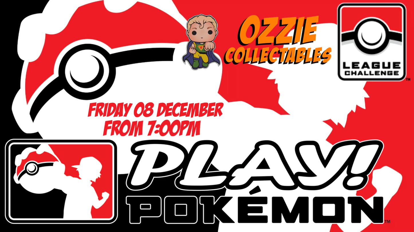 Play! Pokémon League Challenge DECEMBER 8th Friday 7pm