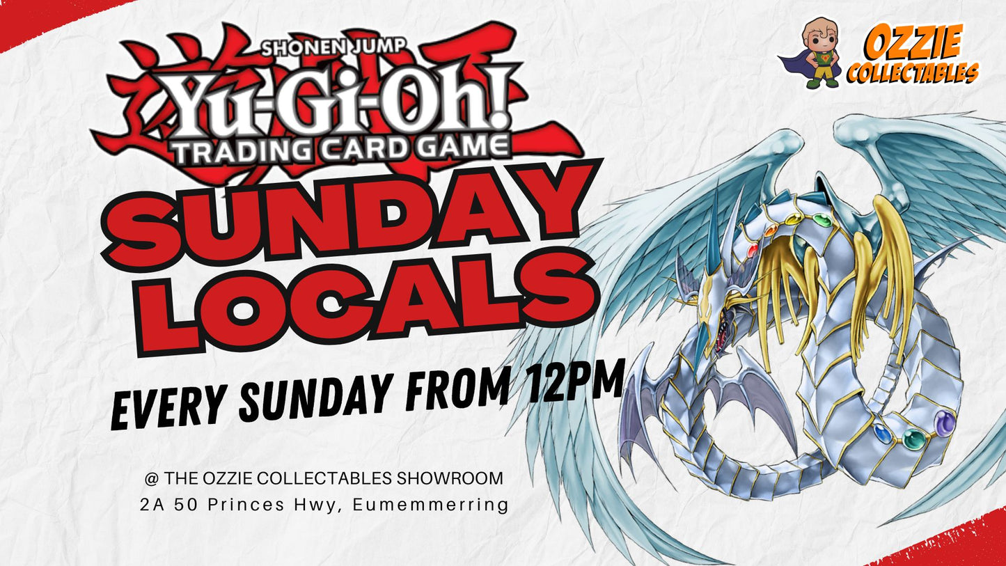Yu-Gi-Oh! Locals Sunday 12pm