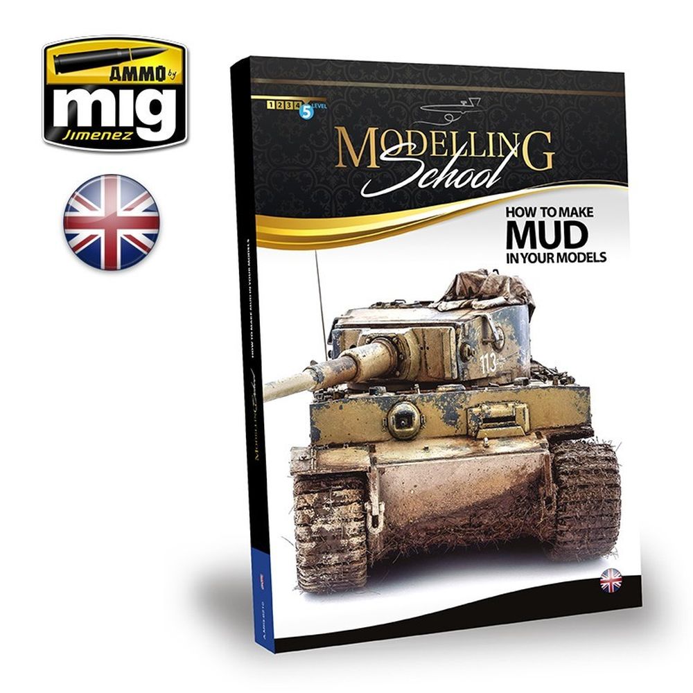 Ammo by MIG - Book - Modelling School – How To Make Mud In Your Models