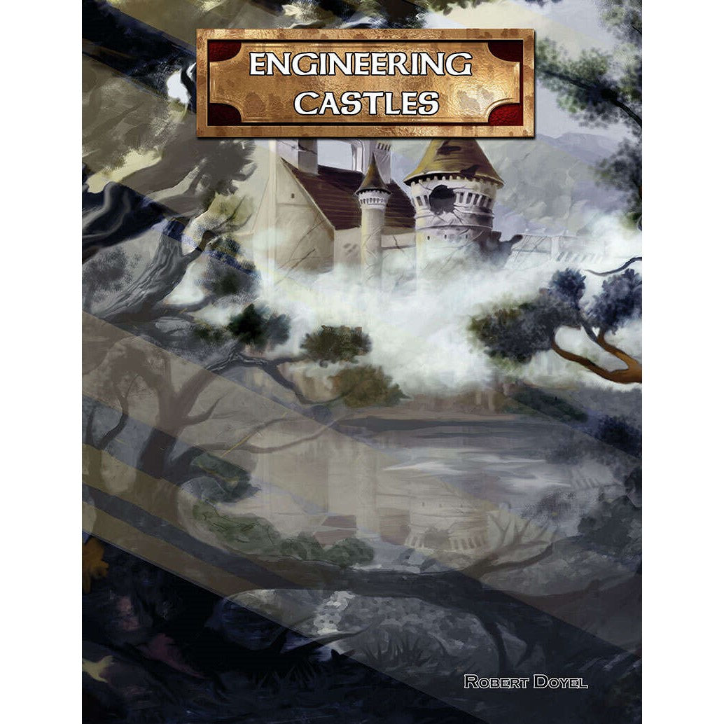 Castles and Crusades RPG - Engineering Castles