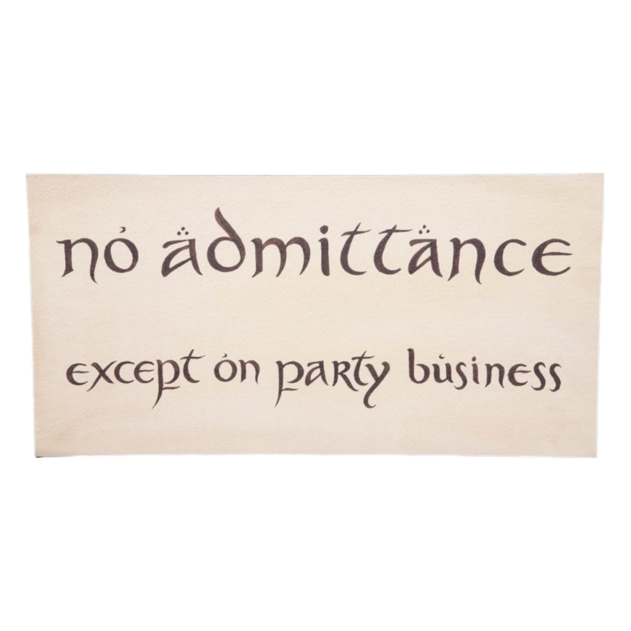The Hobbit - No Admittance Sign Replica