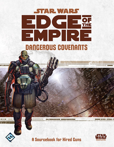 Star Wars Edge of the Empire Dangerous Covenants