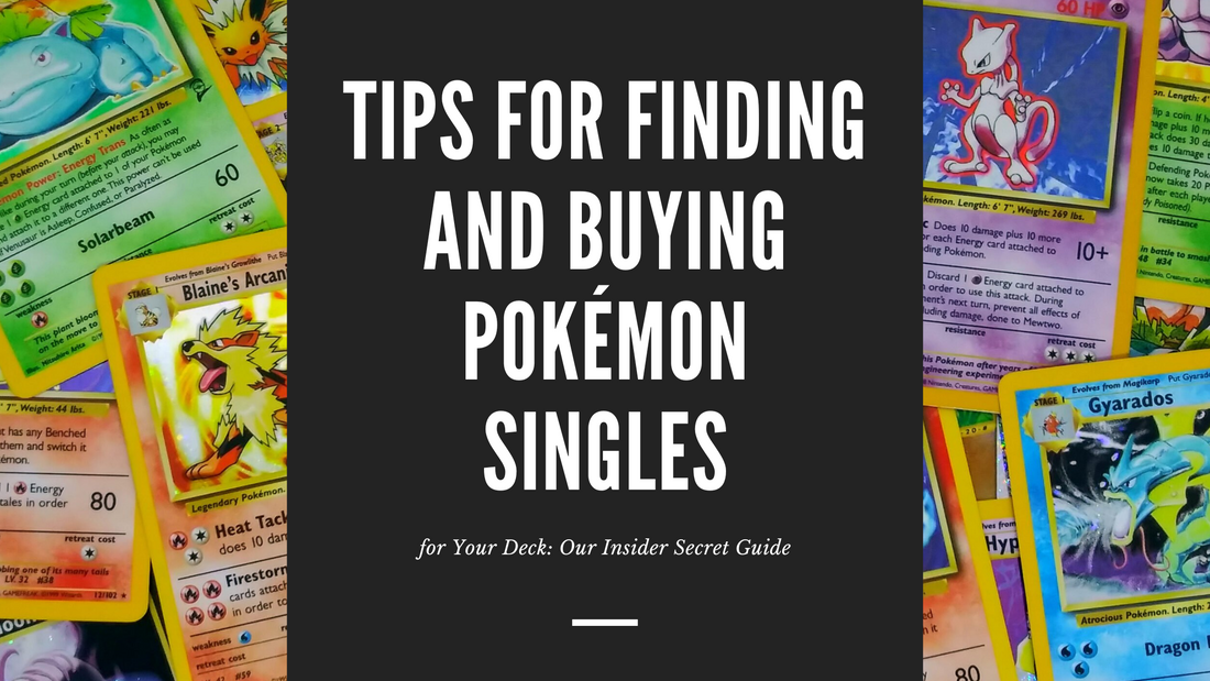 Tips for Finding and Buying Pokmon Singles for Your Deck Ozzie Collectables Tips for Finding and Buying Pokmon Singles for Your Deck Ozzie Collectables