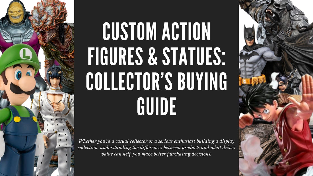 Custom Action Figures & Statues: Collector’s Buying Guide