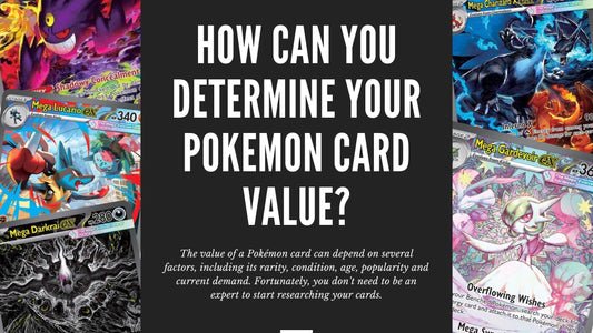 How Can You Determine Your Pokemon Card Value?