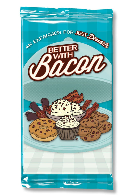 Just Desserts Better With Bacon