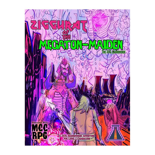 Dungeon Crawl Classics - Ziggurat of the Megaton Maiden: An Atomic-powered Adventure