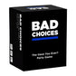 Bad Choices
