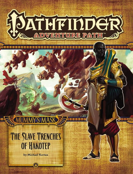 Pathfinder: MM The Slave Trenches of Hakotep (5 of 6)