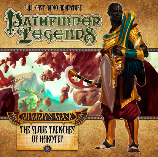 Pathfinder: Mummy's Mask #5: The Slave Trenches of Hakotep CD