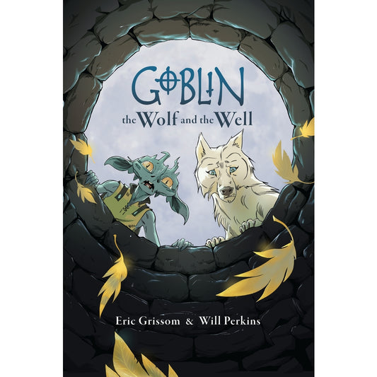 Goblin Volume 2: The Wolf and the Well