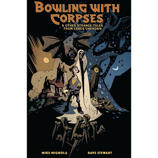 Bowling with Corpses and Other Strange Tales from Lands Unknown