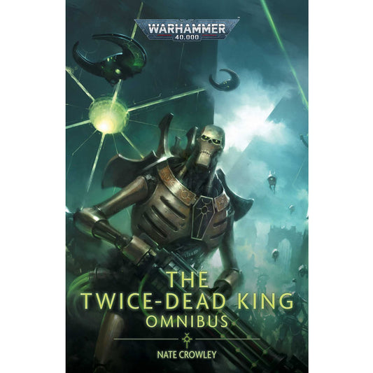 Black Library - The Twice Dead King: The Omnibus