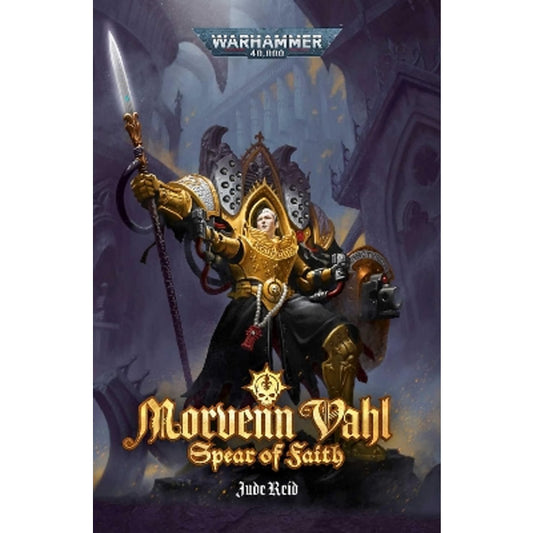 Black Library - Morvenn Vahl: Spear Of Faith