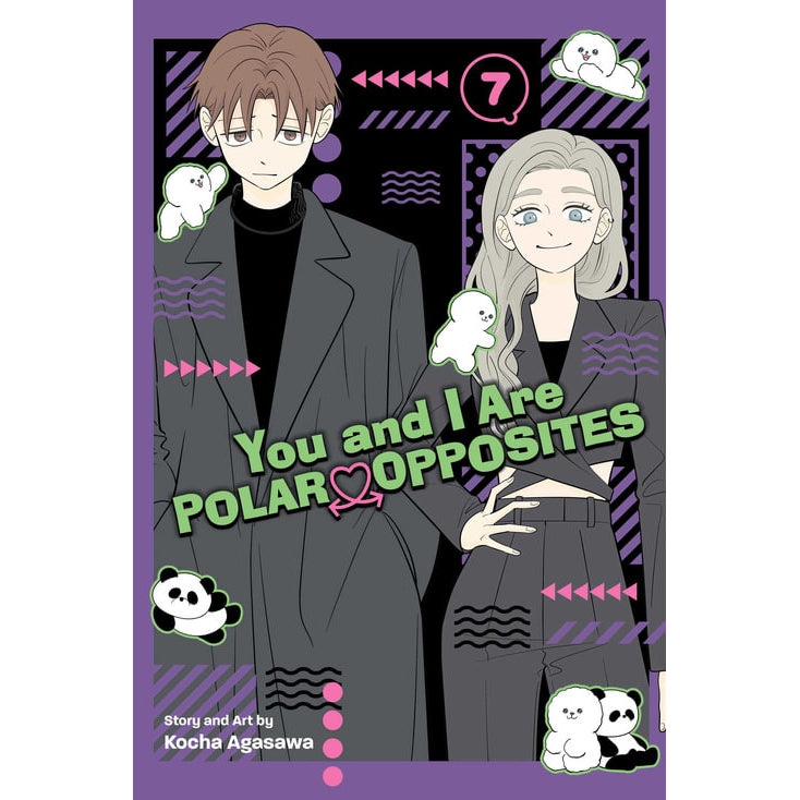 You and I Are Polar Opposites; Vol. 7