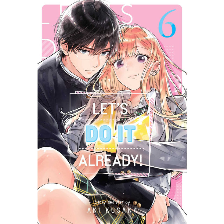 Let's Do It Already!; Vol. 6