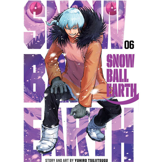 Snowball Earth; Vol. 6