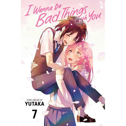 I Wanna Do Bad Things with You; Vol. 7