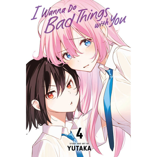 I Wanna Do Bad Things with You; Vol. 4