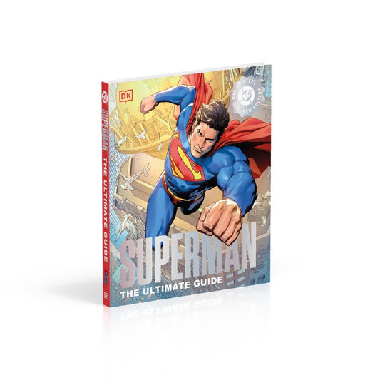 DC Superman The Ultimate Guide The Man o