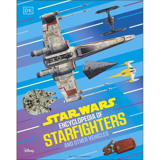 Star Wars Encyclopedia of Starfighters a