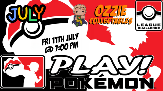 Play! Pokémon League Challenge JULY 11th Friday 7pm