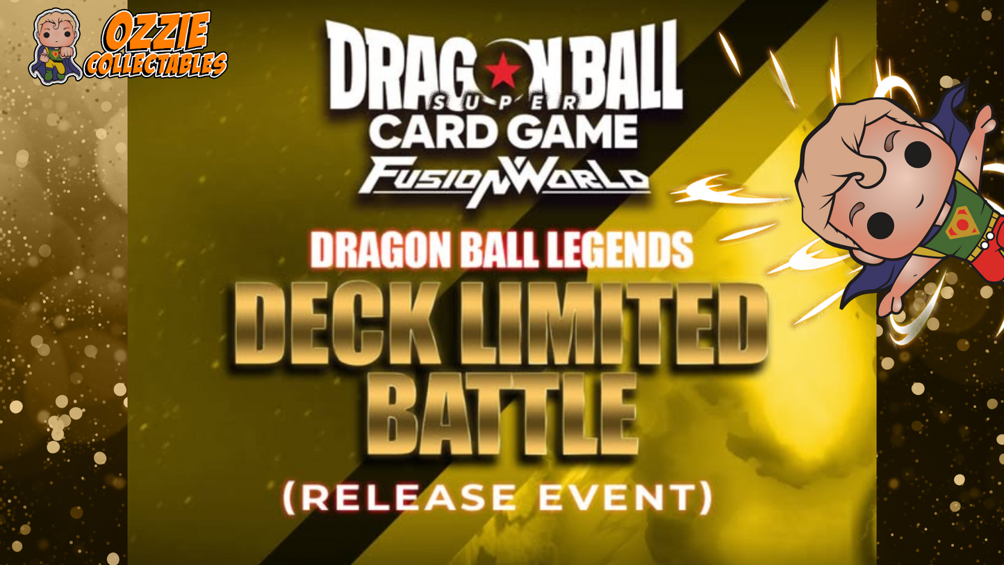 DRAGON BALL LEGENDS Deck Limited Battle (Release Event) Friday 13th June 7pm