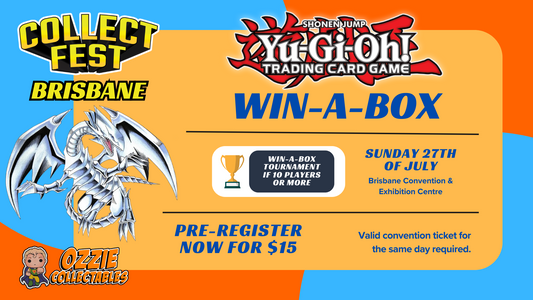 Yu-Gi-Oh! Win-a-Box Tournament at CollectFest BRISBANE 2025 Sunday 27th July