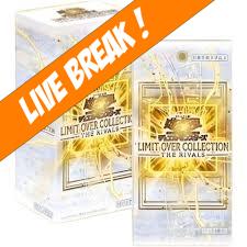 [ Live Break ] The Rivals - Yu-Gi-Oh! Limit Over Collection Booster Box