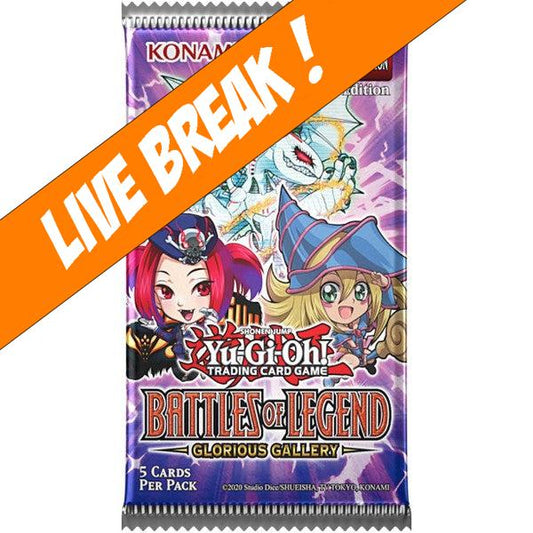 [ Live Break ] Yu-Gi-Oh! - Battles of Legend: Glorious Gallery Booster Pack