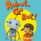 Robot; Go Bot! (Step into Reading Comic Reader) (Paperback)