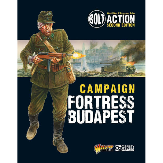 Bolt Action: Campaign: Fortress Budapest