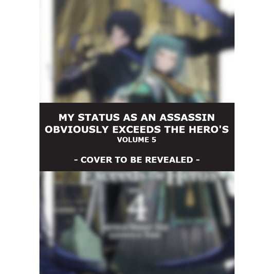 My Status As An Assassin Obviously Exceeds The Hero's (Light Novel) Vol. 5