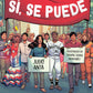 Sí; Se Puede (Paperback)