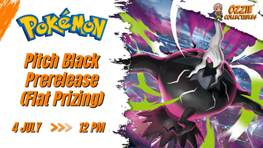 Pokemon - Pitch Black Prerelease (Flat Prizing) Saturday 4th July 12pm