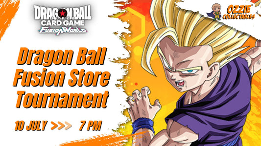 Dragon Ball Fusion World - Dragon Ball Fusion Store Tournament Event Friday 10th July 7pm