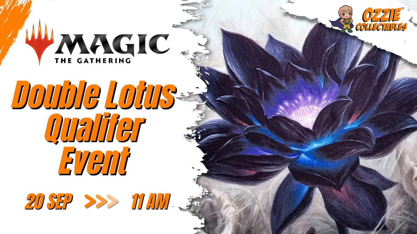 Magic: The Gathering - Double Lotus Qualifer Event Sunday 20th September 11am